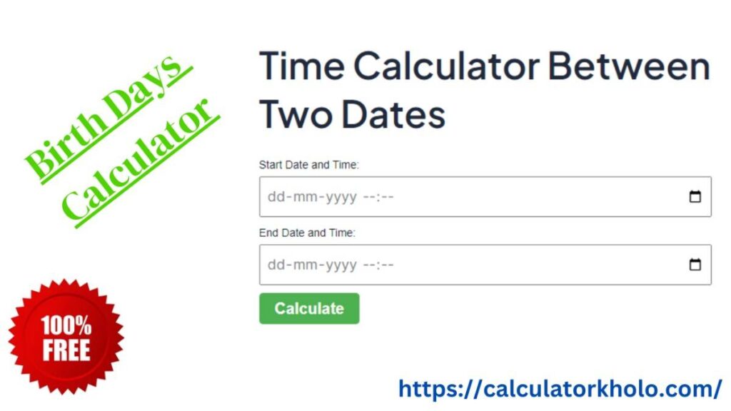 Birth Days Calculator